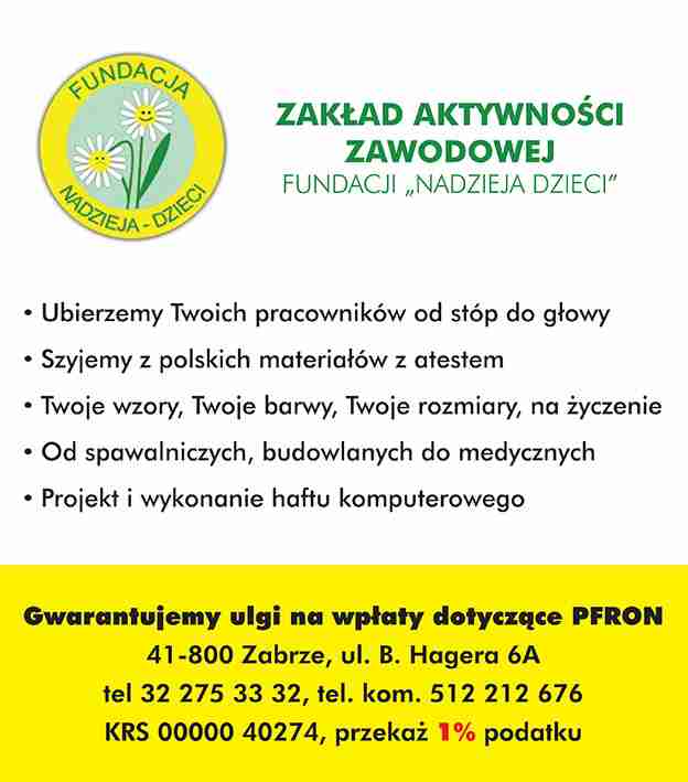 ZAKŁAD AKTYWNOŚCI ZAWODOWEJ FUNDACJA "NADZIEJA DZIECI" - haft komputerowy ZABRZE haft komputerowy ZABRZE